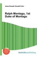 Ralph Montagu, 1st Duke of Montagu