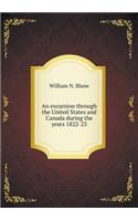 An Excursion Through the United States and Canada During the Years 1822-23