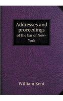Addresses and proceedings of the bar of New-York: (English)