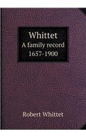 Whittet a Family Record 1657-1900