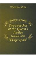 Two speeches at the Queen's Jubilee London, 1897: (English)