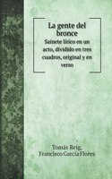 La gente del bronce