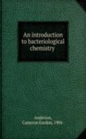 introduction to bacteriological chemistry