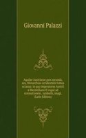 Aquilae Austriacae pars secunda, seu, Monarchiae occidentalis tomus octauus: in quo imperatores Austrii a Maximiliano II vsque ad coronationem . symbolis, imagi. (Latin Edition)