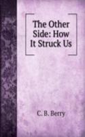 Other Side: How It Struck Us