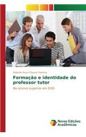 Formação e identidade do professor tutor