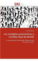 Les conduites préventives à curitiba (sud du brésil)