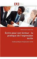 Écrire pour son lecteur - la pratique de l''expression écrite