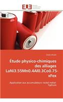 �tude Physico-Chimiques Des Alliages Lani3.55mn0.4al0.3co0.75-Xfex