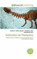 Extinction de L'Holocene: (French)