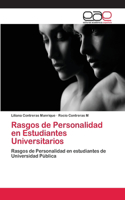 Rasgos de Personalidad en Estudiantes Universitarios