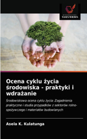Ocena cyklu życia środowiska - praktyki i wdrażanie