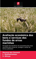 Avaliação económica dos bens e serviços dos fundos de ervas marinhas