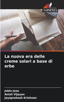 nuova era delle creme solari a base di erbe