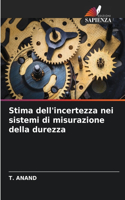 Stima dell'incertezza nei sistemi di misurazione della durezza