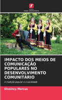 Impacto DOS Meios de Comunicação Populares No Desenvolvimento Comunitário