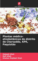 Plantas médico-etnobotânicas do distrito de Charsadda, KPK, Paquistão