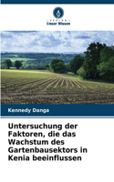 Untersuchung der Faktoren, die das Wachstum des Gartenbausektors in Kenia beeinflussen