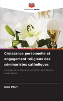 Croissance personnelle et engagement religieux des séminaristes catholiques