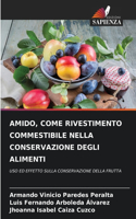 Amido, Come Rivestimento Commestibile Nella Conservazione Degli Alimenti