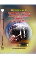 Encyclopaedia of World Legal Judicial and Court Systems