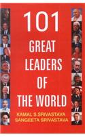 101 Great Leaders of the World