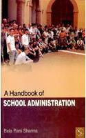 A Handbook Of School Administration