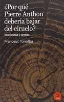 +Por quT Pierre Anthon deberfa bajar ciruelo?/ Why should Pierre Anthon down out of the plum tree?