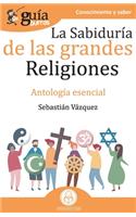 GuíaBurros La sabiduría de las grandes religiones