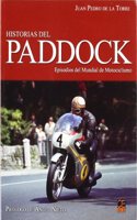 Historias del Paddock : episodios del mundial de motociclismo