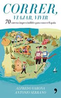 Correr, viajar, vivir: 70 carreras imprescindibles para conocer Espana
