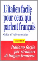 L'italian facile pour ceux qui parlent francais-Guide all'italien quot