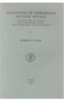Alexander of Aphrodisias on Stoic Physics
