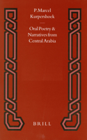 Oral Poetry and Narratives from Central Arabia, Volume 2 Story of a Desert Knight