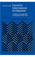 Dynamic International Oil Markets