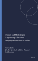 Models and Modeling in Engineering Education: Designing Experiences for All Students