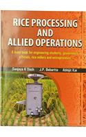 Rice Processing Allied Operations Handbook For Engineering Students Government Officials Rice Millers Entrepreneurs