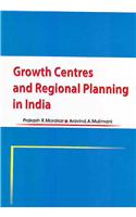 Growth Centres And Regional Planning In India