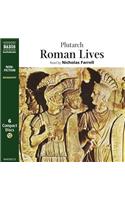 Roman Lives 6d: Coriolanus, Pompey, Caesar, Cicero, Brutus, Mark Antony