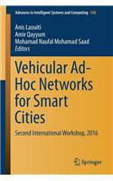 Vehicular Ad-Hoc Networks for Smart Cities