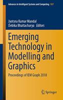 Emerging Technology in Modelling and Graphics: Proceedings of Iem Graph 2018