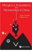 Mergers & Acquisitions and Partnerships in China
