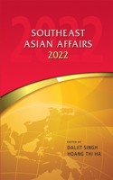 Southeast Asian Affairs 2022