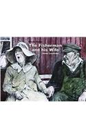 The Fisherman and His Wife