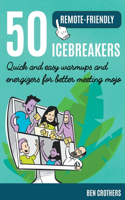 50 Remote-Friendly Icebreakers