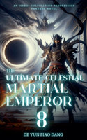 Ultimate Celestial Martial Emperor