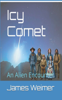Icy Comet: An Alien Encounter