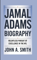 Jamal Adams Biography: Relentless Pursuit of Excellence in the NFL