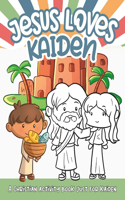 Jesus Loves Kaiden