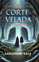 La Corte Velada